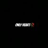 only heart🥀