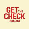 Get the Check | Tech + Biz Pod