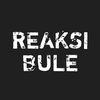 REAKSI BULE