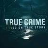 True crime stories