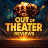 outoftheaterreviews