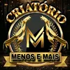 criatoriomenosemais
