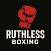 RUTHLESS BOXING
