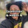 celebritieswages