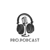 pro.p0dcast