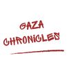 Gaza Chronicles