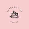 slicesofcakepoetry