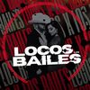 Locos X Los Bailes