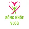 Sống Khỏe Vlog