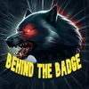 Behind The Badge