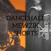 dancehallmewzicshorts