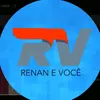 renan_e_voce