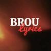 BrouLyrics