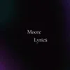 Moore Lyrics