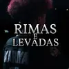 RIMAS E LEVADAS