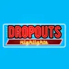 Dropouts Podcast Highlights