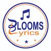 Blooms lyrics