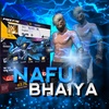 nafu_bhaiya