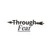 throughfear