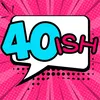 40ish.podcast