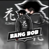 bang.bob635