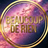 BeaucoupDeRien