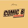 COMIC8 Revolution