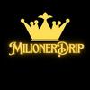 Milionerdrip