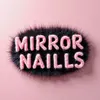 mirror_naills