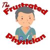 The Frustrated Physician