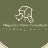 misguidedmamahomestead