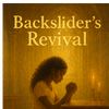 backslidersrevival