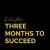 threemonthstosucceed