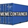 Meme Container