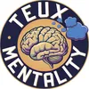 teuxmentality