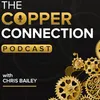 The Copper Connection Podcast