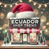 Ecuador Shop Trend