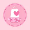 PROMO PRA MIIGA