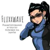 fluxxwave001