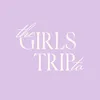 The Girls Trip To