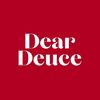 deardeuce
