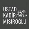 Üstad Kadir Mısıroğlu