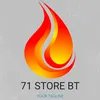 71 STORE BT
