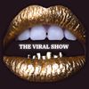 The Viral Show