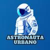 ASTRONAUTA URBANO