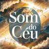 SOM DO CÉU