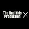THE BAD KIDS PRODUCTION