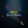 mzygoodtalks