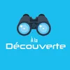 À la découverte🔦