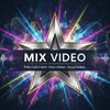 MIX VIDEO
